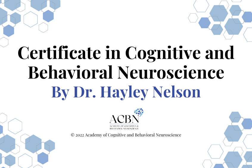 Certificate in Cognitive and Behavioral Neuroscience